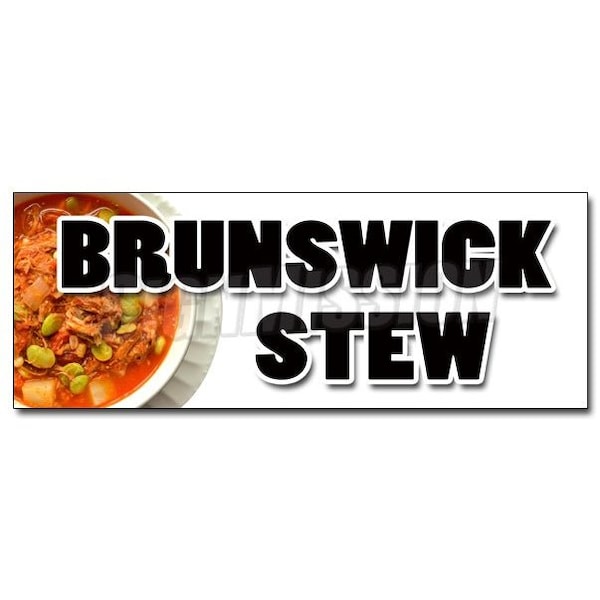 BRUNSWICK STEW DECAL sticker hearty southern style homemade slow cooked, D-36 Brunswick Stew